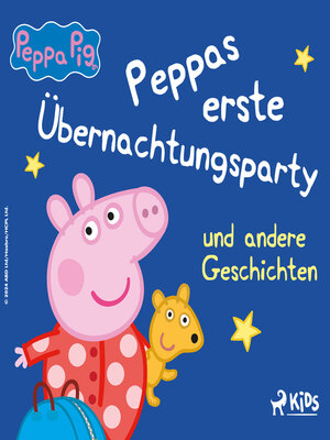 cover image of Peppas erste Übernachtungsparty und andere Geschichten